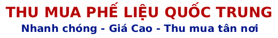 Thu mua phế liệu Quốc Trung 